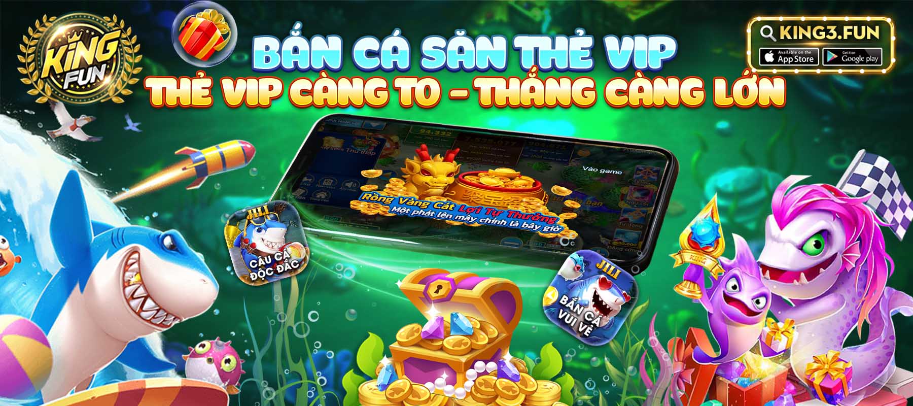 Bắn cá săn hủ siêu to chỉ có tại King fun